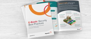 Hot off the presses: download our FREE Security Best Practices E-Book